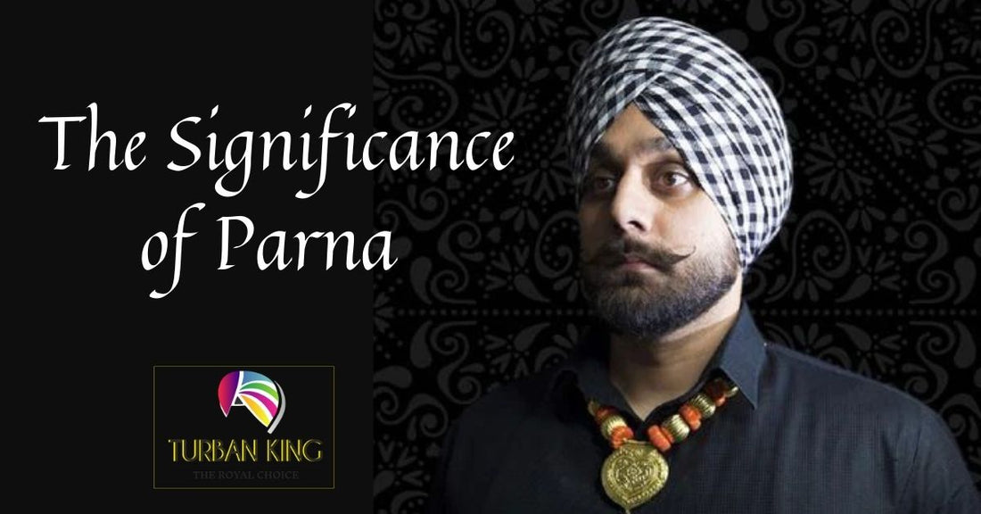 Parna and It`s Significance  | Turban King Australia