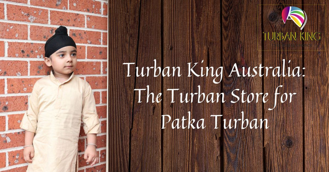 Turban King Australia: The Turban Store for Patka Turban
